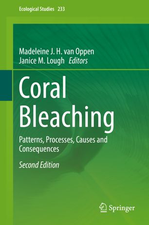 Coral Bleaching 2nd Ed Madeleine J H Van Oppen Janice M Lough