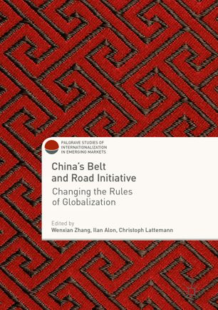 Chinas Belt And Road Initiative 1st Ed Wenxian Zhang Ilan Alon