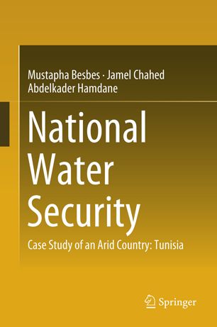 National Water Security 1st Ed Mustapha Besbes Jamel Chahed