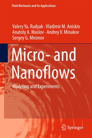 Micro And Nanoflows 1st Ed Valery Ya Rudyak Vladimir M Aniskin