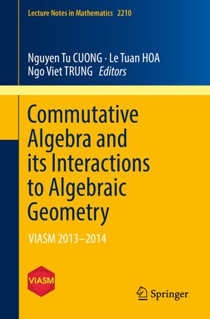 Commutative Algebra And Its Interactions To Algebraic Geometry 1st Ed Nguyen Tu Cuong