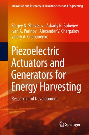 Piezoelectric Actuators And Generators For Energy Harvesting 1st Ed Sergey N Shevtsov