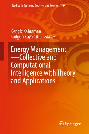 Energy Managementcollective And Computational Intelligence With Theory And Applications 1st Ed Cengiz Kahraman