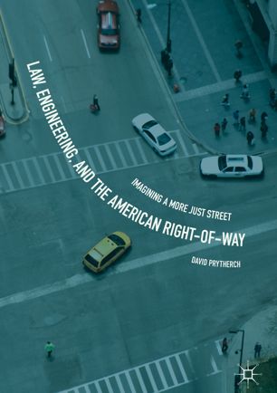 Law Engineering And The American Rightofway 1st Ed David Prytherch