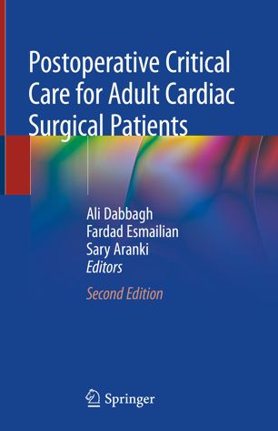 Postoperative Critical Care For Adult Cardiac Surgical Patients 2nd 2nd Ed Ali Dabbagh