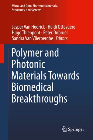 Polymer And Photonic Materials Towards Biomedical Breakthroughs 1st Ed Jasper Van Hoorick