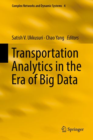 Transportation Analytics In The Era Of Big Data 1st Ed Satish V Ukkusuri