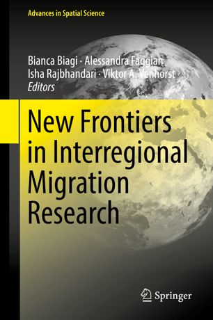 New Frontiers In Interregional Migration Research 1st Ed Bianca Biagi