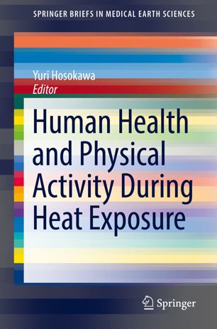 Human Health And Physical Activity During Heat Exposure 1st Ed Yuri Hosokawa