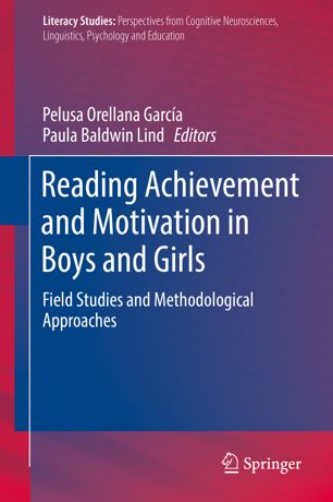 Reading Achievement And Motivation In Boys And Girls 1st Ed Pelusa Orellana Garca