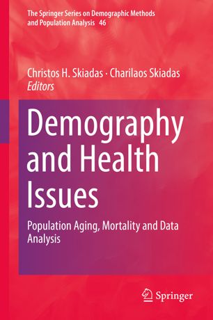 Demography And Health Issues 1st Ed Christos H Skiadas Charilaos Skiadas