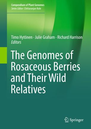 The Genomes Of Rosaceous Berries And Their Wild Relatives 1st Ed Timo Hytnen