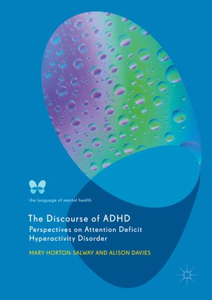 The Discourse Of Adhd 1st Ed Mary Hortonsalway Alison Davies
