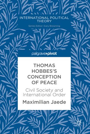 Thomas Hobbess Conception Of Peace 1st Ed Maximilian Jaede