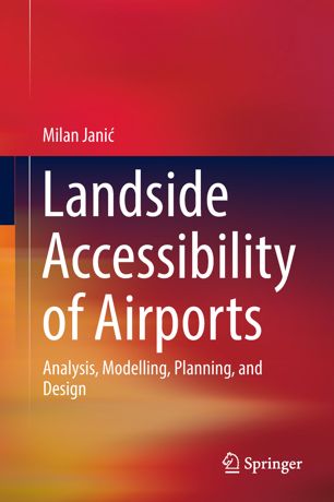 Landside Accessibility Of Airports 1st Ed Milan Jani