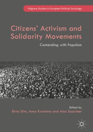 Citizens Activism And Solidarity Movements 1st Ed Birte Siim