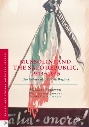 Mussolini And The Sal Republic 19431945 1st Ed H James Burgwyn