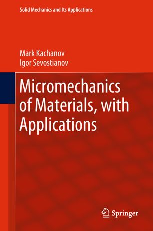 Micromechanics Of Materials With Applications 1st Ed Mark Kachanov