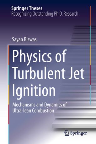 Physics Of Turbulent Jet Ignition 1st Ed Sayan Biswas
