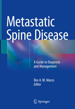 Metastatic Spine Disease 1st Ed Rex A W Marco