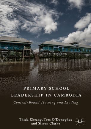 Primary School Leadership in Cambodia 1st ed. Thida Kheang Tom O'donoghue