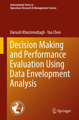 Decision Making And Performance Evaluation Using Data Envelopment Analysis 1st Ed Dariush Khezrimotlagh