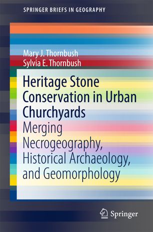 Heritage Stone Conservation In Urban Churchyards 1st Ed Mary J Thornbush