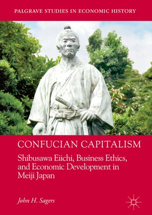 Confucian Capitalism 1st Ed John H Sagers
