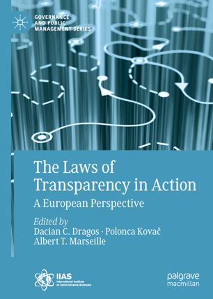 The Laws Of Transparency In Action 1st Ed Dacian C Dragos Polonca Kova
