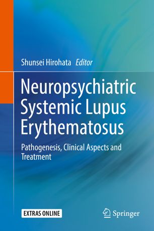 Neuropsychiatric Systemic Lupus Erythematosus 1st Ed Shunsei Hirohata
