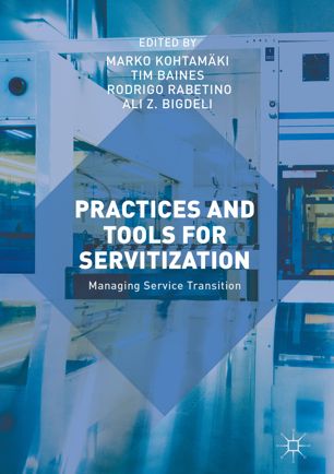 Practices And Tools For Servitization 1st Ed Marko Kohtamki