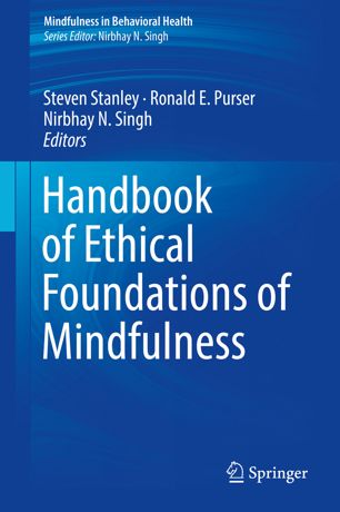 Handbook Of Ethical Foundations Of Mindfulness 1st Ed Steven Stanley