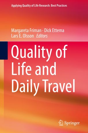 Quality Of Life And Daily Travel 1st Ed Margareta Friman Dick Ettema
