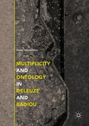 Multiplicity And Ontology In Deleuze And Badiou 1st Edition Becky Vartabedian