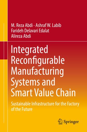 Integrated Reconfigurable Manufacturing Systems And Smart Value Chain 1st Ed M Reza Abdi