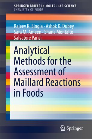 Analytical Methods For The Assessment Of Maillard Reactions In Foods 1st Ed Rajeev K Singla