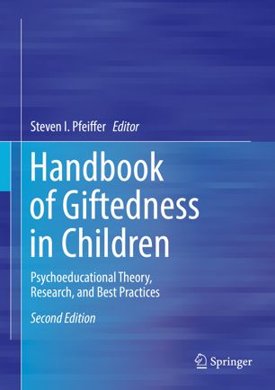 Handbook Of Giftedness In Children Psychoeducational Theory Research And Best Practices Second Edition 2nd Ed Steven I Pfeiffer