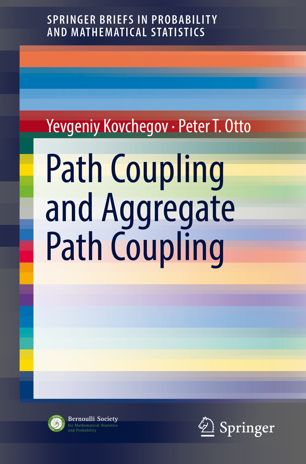 Path Coupling And Aggregate Path Coupling 1st Ed Yevgeniy Kovchegov