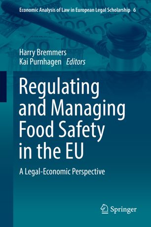 Regulating And Managing Food Safety In The Eu 1st Ed Harry Bremmers