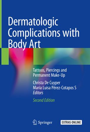 Dermatologic Complications With Body Art 2nd Ed Christa De Cuyper