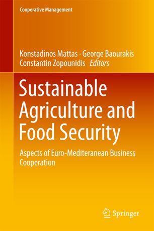 Sustainable Agriculture And Food Security 1st Ed Konstadinos Mattas