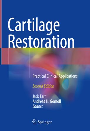 Cartilage Restoration 2nd Ed Jack Farr Andreas H Gomoll