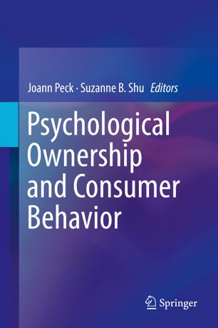 Psychological Ownership And Consumer Behavior 1st Ed Joann Peck