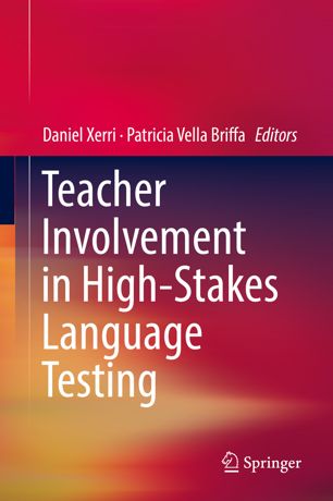 Teacher Involvement In Highstakes Language Testing 1st Ed Daniel Xerri