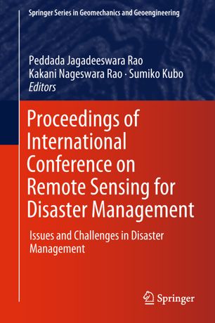 Proceedings Of International Conference On Remote Sensing For Disaster Management 1st Ed Peddada Jagadeeswara Rao