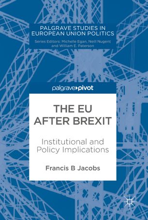 The Eu After Brexit 1st Ed Francis B Jacobs