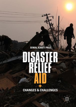 Disaster Relief Aid 1st Ed Bimal Kanti Paul