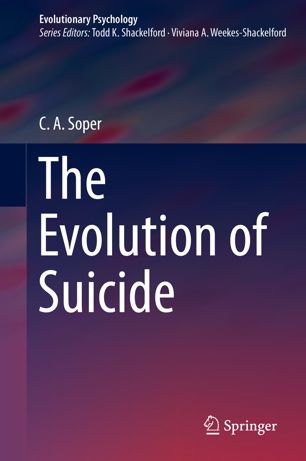 The Evolution Of Suicide 1st Ed C A Soper