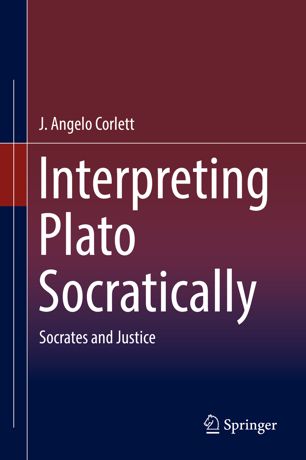 Interpreting Plato Socratically 1st Ed J Angelo Corlett