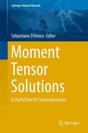 Moment Tensor Solutions 1st Ed Sebastiano Damico